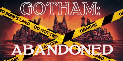 Gotham: Abandoned