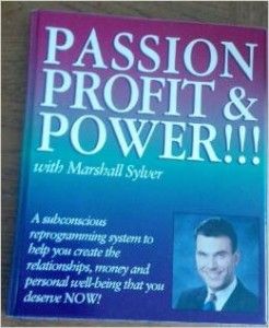 Passion, Profit & Power!!! with Marshall Sylver