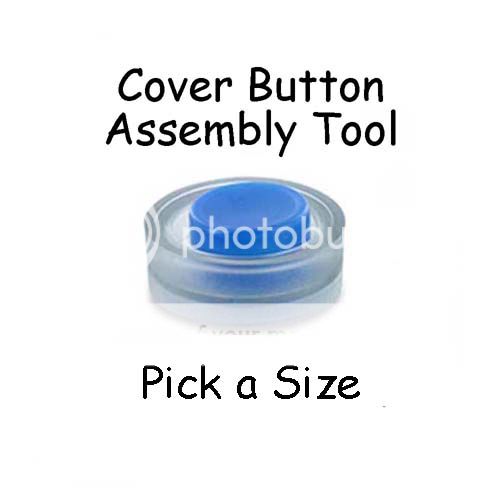 assembly tool 10-16-15 photo Cover buttons - tool_zpshefa5ejg.jpg